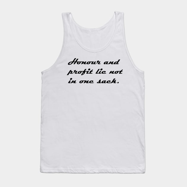 HONOUR AND PROFIT Tank Top by mabelas